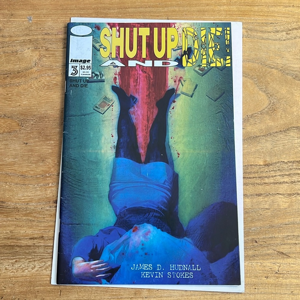 Shut Up And Die # 3 vol 1 by James Hudnall comic book